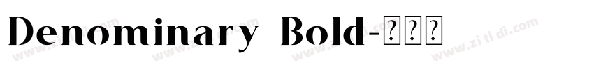 Denominary Bold字体转换